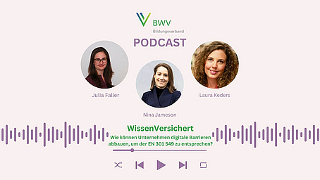 WissenVersichert – Der Podcast für Bildung in der Versicherungsbranche Folge 12: Wie können Unternehmen digitale Barrieren abbauen, um der EN 301 549 zu entsprechen? WissenVersichert – Der Podcast für Bildung in der Versicherungsbranche Folge 12: Wie können Unternehmen digitale Barrieren abbauen, um der EN 301 549 zu entsprechen?